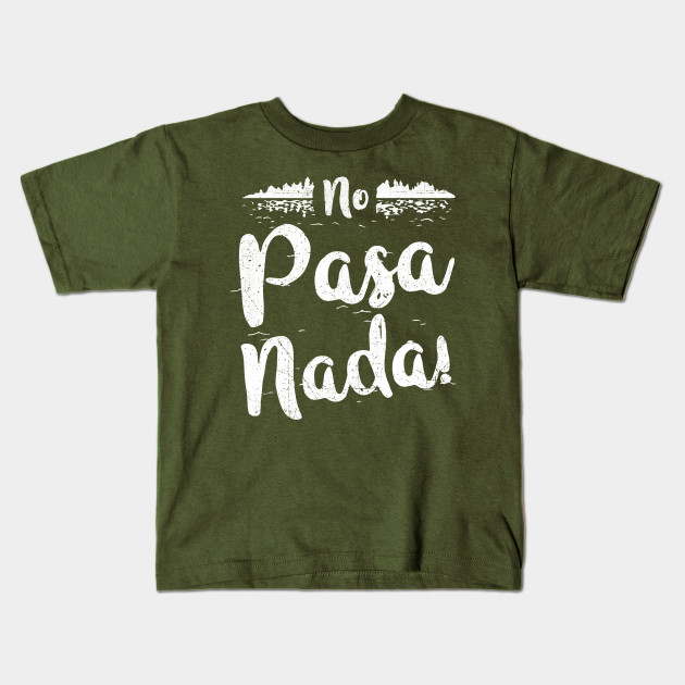 no pasa nada