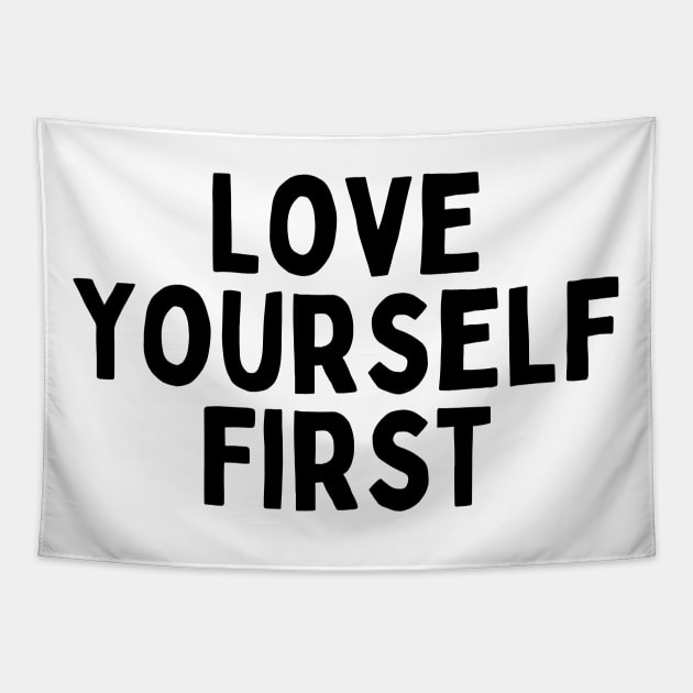 Love Yourself First, Singles Awareness Day Tapestry by DivShot 