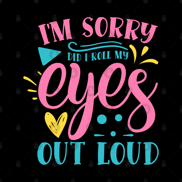 Eye-Rolling Expert - Sassy and Unapologetic Attitude design by NotUrOrdinaryDesign