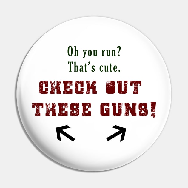 Check Out These Guns Pin by NinaCraig