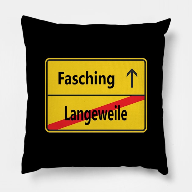 Langeweile? Fasching! Pillow by NT85