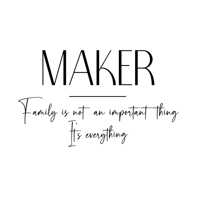 Maker Family, Maker Name, Maker Middle Name by Rashmicheal