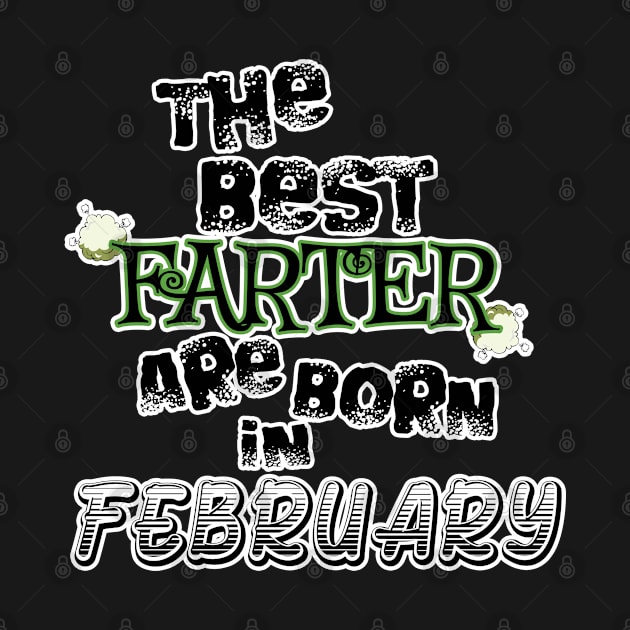 The Best Farter are Born in February by werdanepo