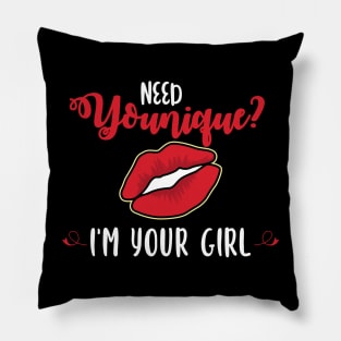 'Need YOUnique I'm Your Girl' Funny Women Pillow