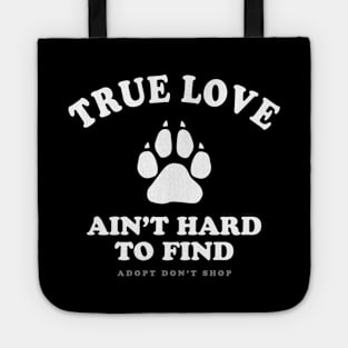 Rescued Dog lovers quote Tote