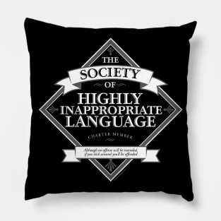 Society of Highly Inappropriate Language Pillow