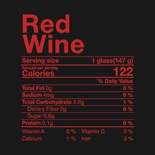 Red Wine Nutritional Fact Thanksgiving Gift Drinking Costume T-Shirt