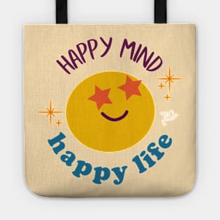 Happy mind, happy life Tote