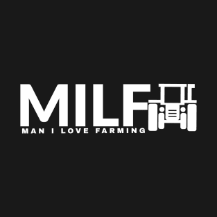 man i love farming tee T-Shirt