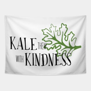 Kale - Kindness Tapestry