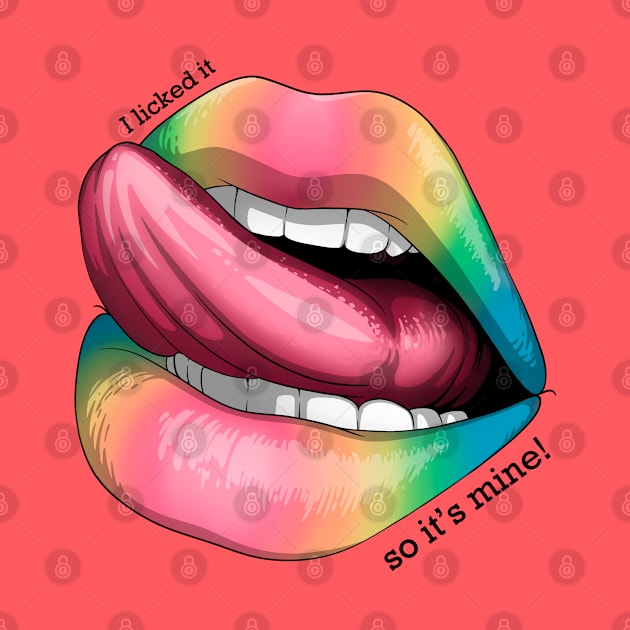 I licked it, so it's mine! rainbow by Mei.illustration