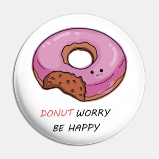 Donut worry be happy Pin