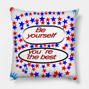 be yourself Pillow