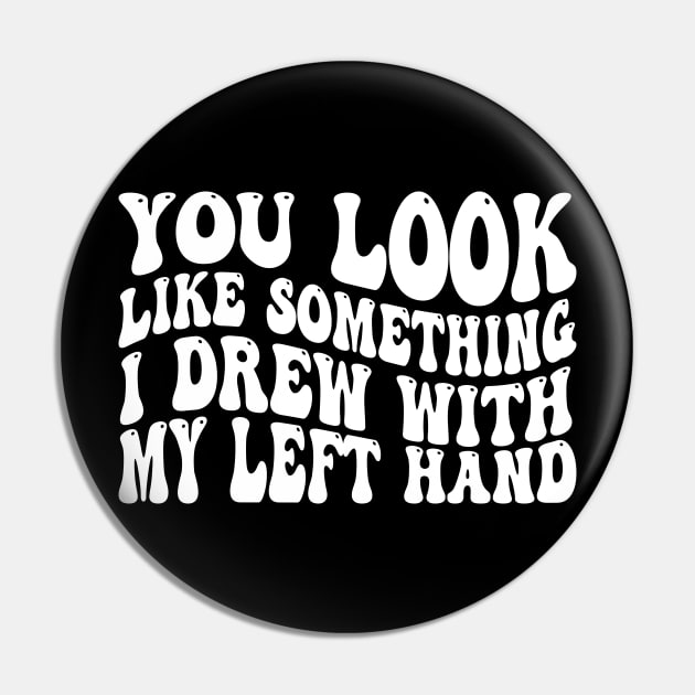 you look like something i drew with my left hand Pin by mdr design