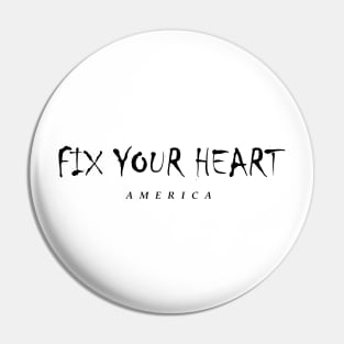 Fix your heart american --- Usa lovers Pin