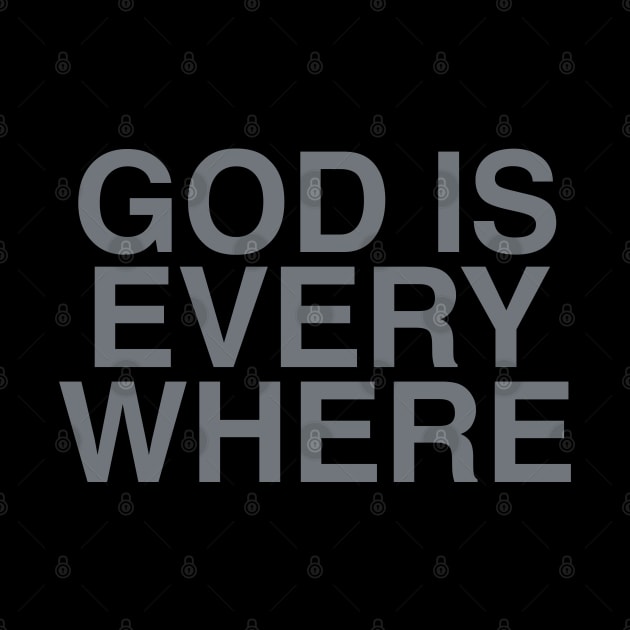 GOD IS EVERY WHERE by TrikoCraft