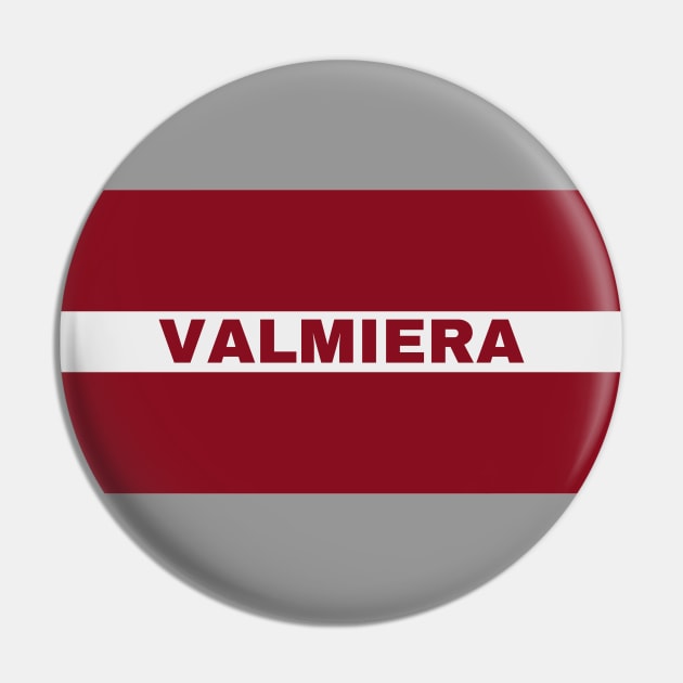 Valmiera City in Latvian Flag Pin by aybe7elf