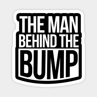 The man behind the bump Magnet