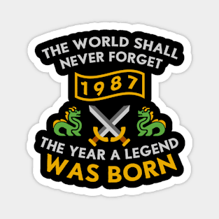 1987 The Year A Legend Was Born Dragons and Swords Design (Light) Magnet