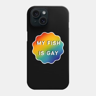 My Fish is Gay - White Outline Phone Case