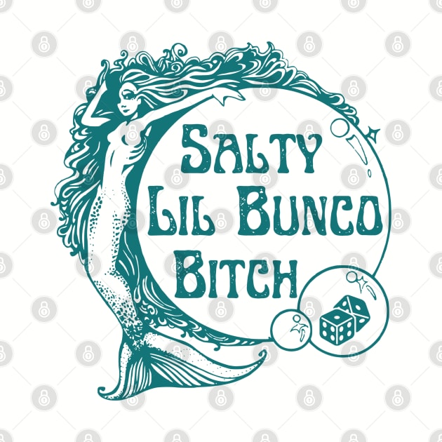 Bunco Salty Lil Bunco Bitch Mermaid Retro Vacation Beach by MalibuSun