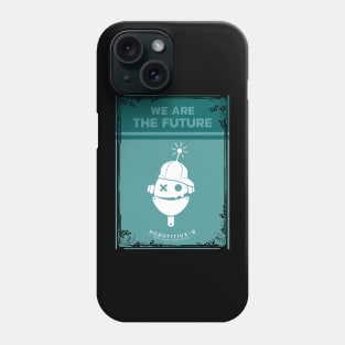 Boys, we are the future Phone Case