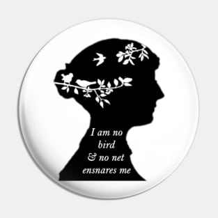 Jane Eyre - I am no bird Pin