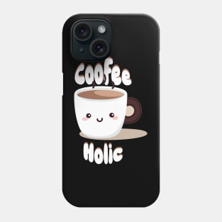 Coffeeholic Phone Case