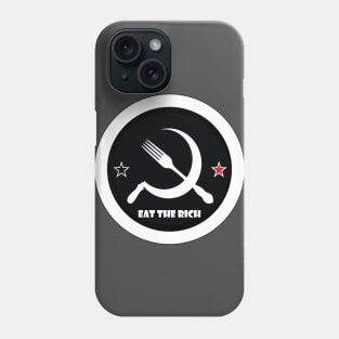 Eat the rich Phone Case