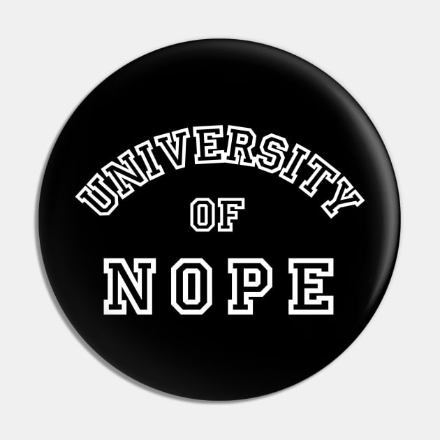 University of NOPE Pin by University of Nope