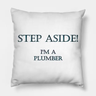 Funny One-Liner “Plumber” Joke Pillow