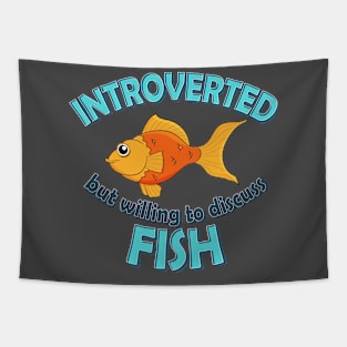 Introverted but willing to discuss fish Tapestry