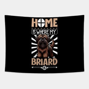 Home is with my Briard Tapestry