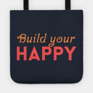 Build your happy Tote