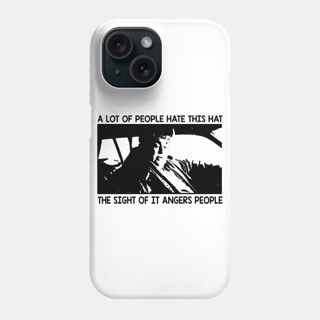 uncle buck a lot of people hate this hat Phone Case by LolitaGad