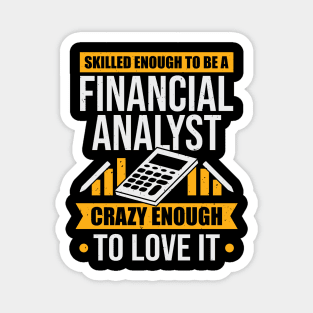 Finance Job Financial Analyst Gift Magnet