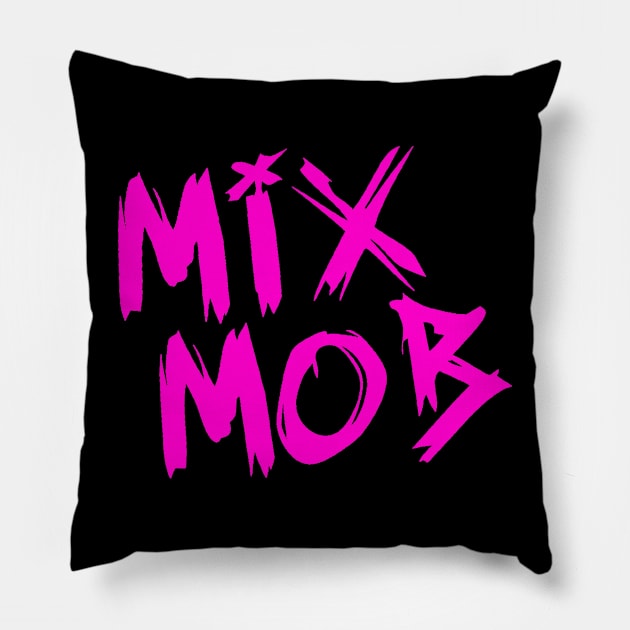 Mix Mob Lettering Logo (Pink) Pillow by Mix Mob