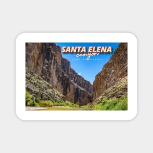 Santa Elena Canyon Magnet