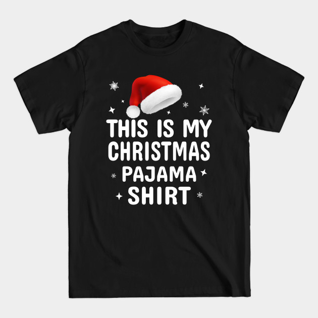 Disover This Is My Christmas Pajama - This Is My Christmas Pajama - T-Shirt