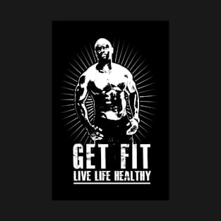 Get Fit Live Life Healthy T-Shirt