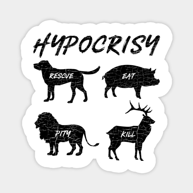 'Hypocrisy' Funny Vegan Vegetarian Magnet by ourwackyhome