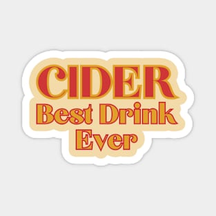 Cider, Best Drink Ever. Bold Retro Red Gold Style Magnet