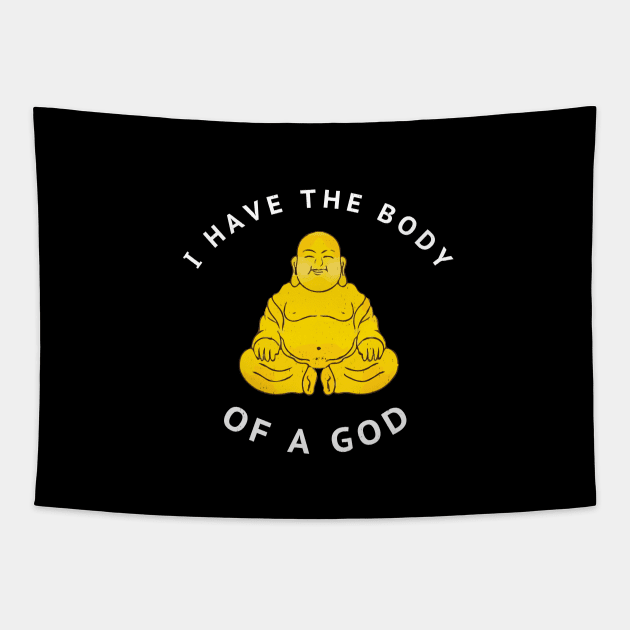 I have the body of a god Tapestry by BodinStreet