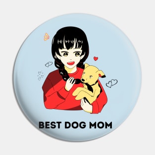 Best Dog Mom Ever -  Anime Pin