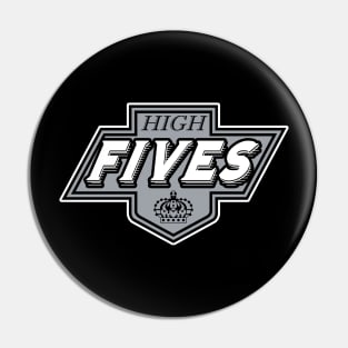 High Fives Kings Pin