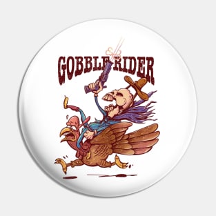 GOBBLE RIDER - Turkey Thanksgiving Pin