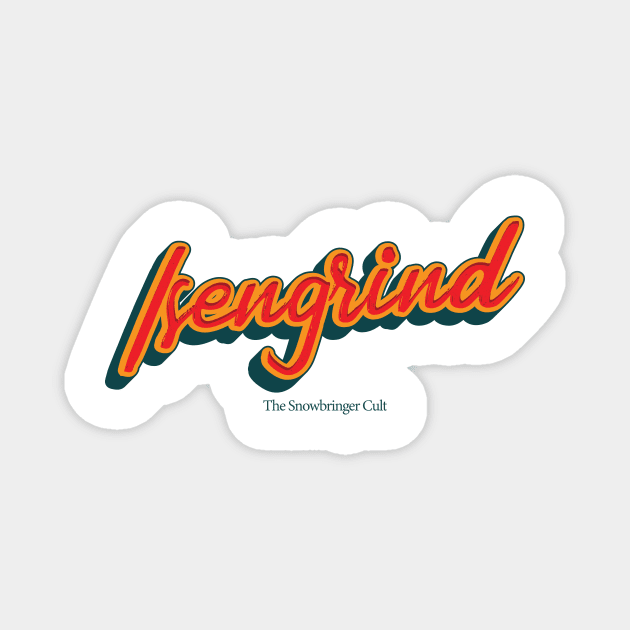 Isengrind Magnet by PowelCastStudio