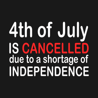 Cancel 4th of July Pro Choice Pro Abortion T-Shirt