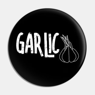 Garlic Garlic White Text Pin