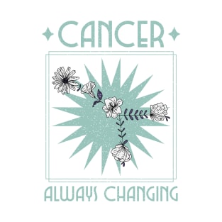 Cancer Always Changing T-Shirt